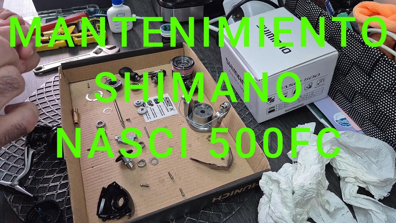Mantenimiento carrete reel Shimano Nasci 500 fc