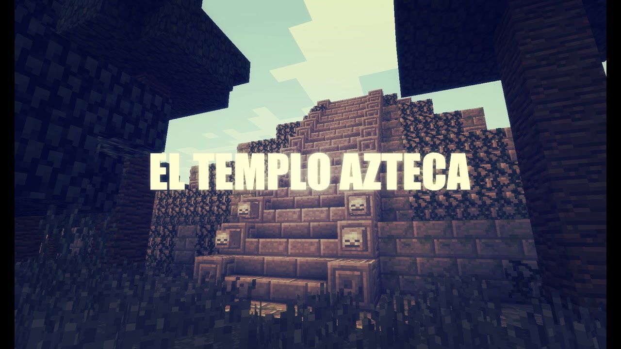 EL TEMPLO AZTECA #1 | El templo azteca (Mapas de aventura)
