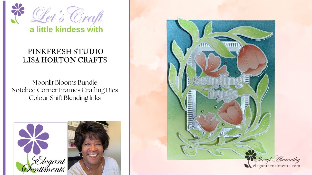 Elegant Sentiments Weekly Card Share #93 - Pinkfresh Studio & Lisa Horton Crafts