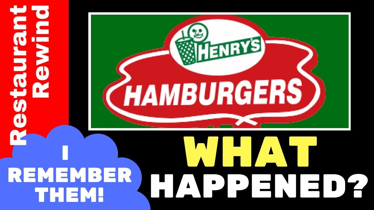 What Happened to Henry's Hamburgers?