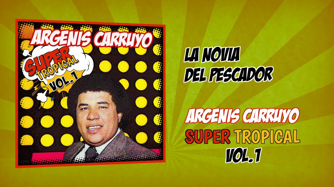Argenis Carruyo - La Novia del Pescador