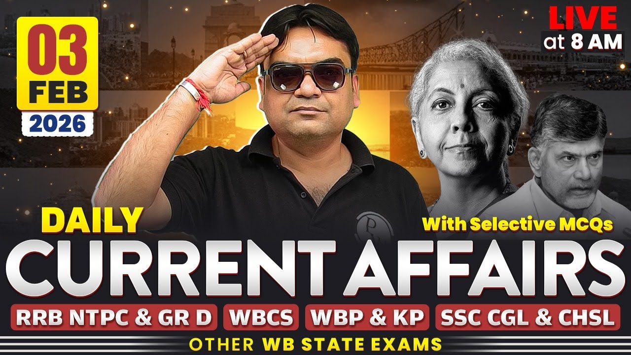 Daily Current Affairs : 3rd Feb, 2026 | For WBCS & Other Exams | WBPSC Wallah