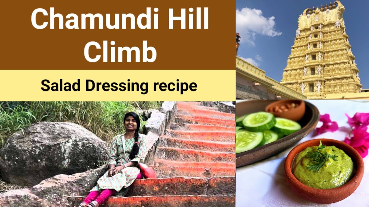 Chamundi hill steps climbing| Salad dressing recipe |veggie dip | Mysore Chamundi betta by footsteps