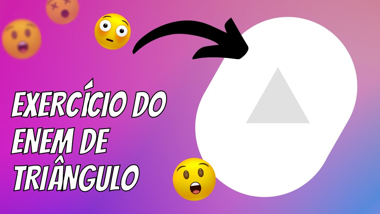Exerc&iacute;cio Enem de tri&acirc;ngulo