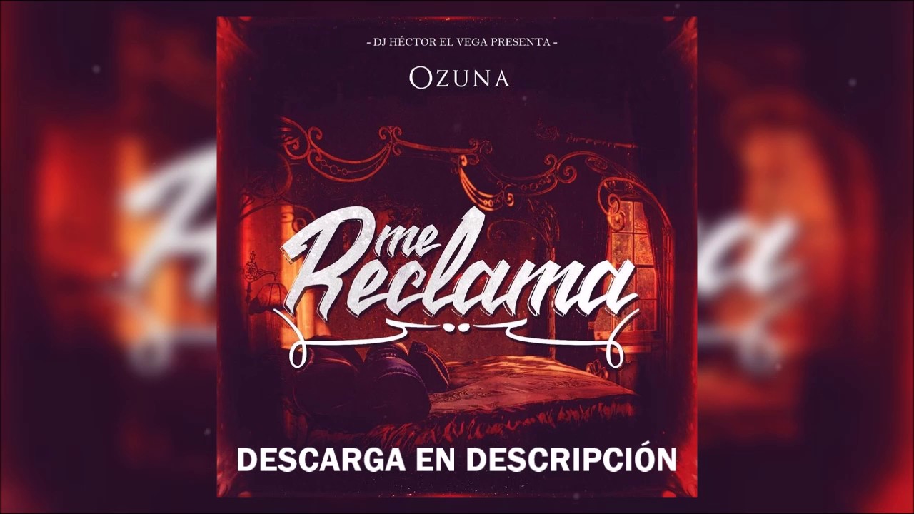 Ozuna - Me Reclama (Solo Version)