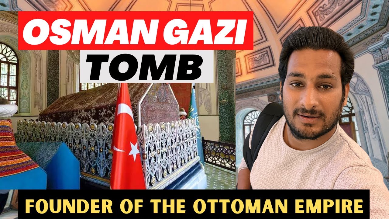 Finally आज Osman Gazi Tomb पर आ गया ! Bursa City of Osman Gazi The Founder Of Ottoman Empire