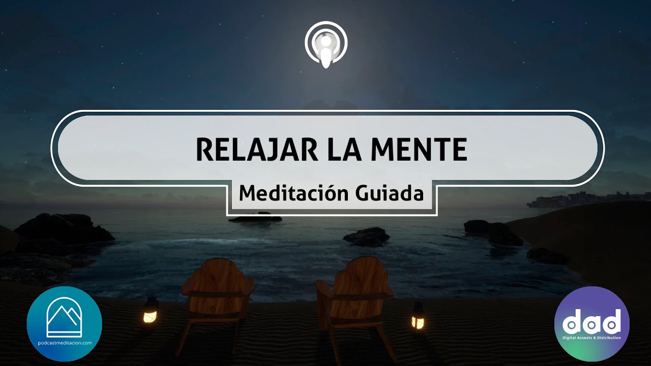 Meditación para relajar la mente con música relajante