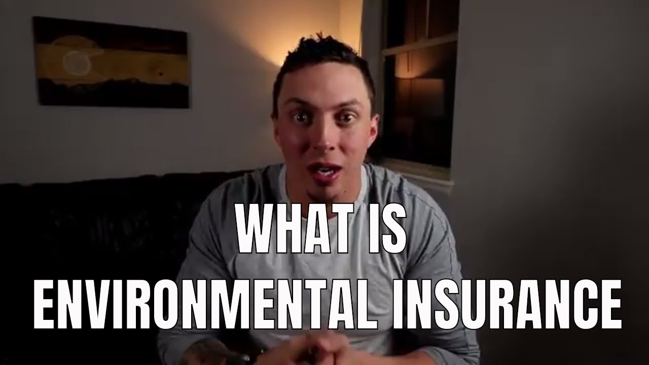What Is Environmental Insurance