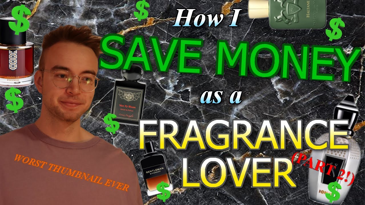 FIVE (More) Ways that I Save Money as a Fragrance Lover (Part 2?)