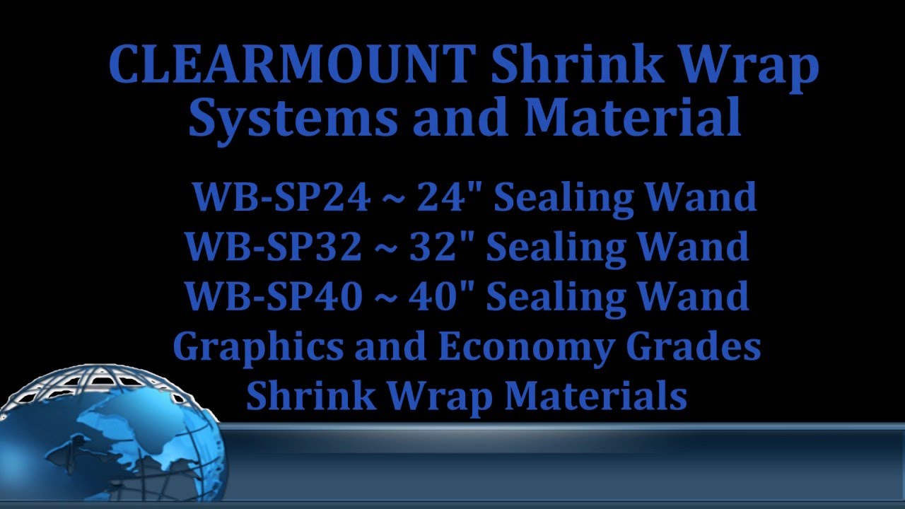 Clearmount Shrink Wrap Machine