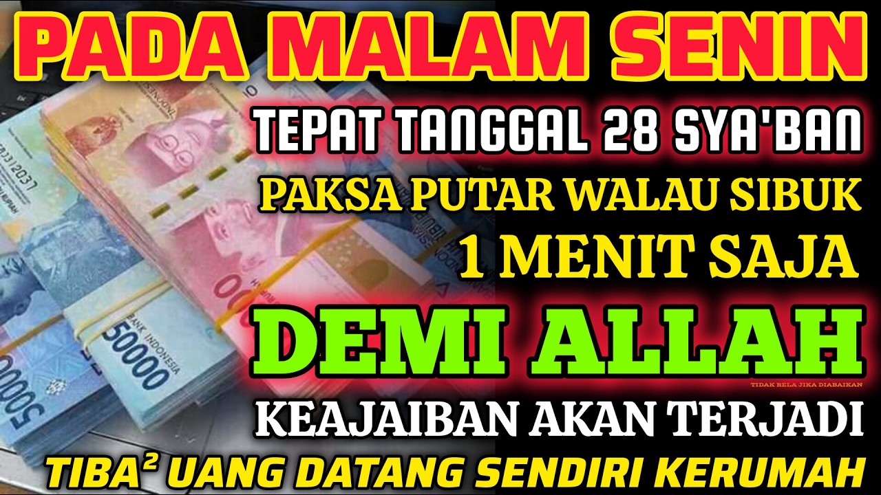 🔴ALHAMDULILLAH🤲 BARU PUTAR SEBENTAR UANG BENAR2 DATANG SENDIRI KERUMAH, DOA KEKAYAAN PALING MUSTAJAB
