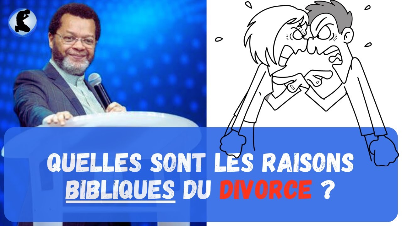 Quelles sont les Raisons Bibliques du Divorce ? | Pasteur MARCELLO Tunasi | Partie 1