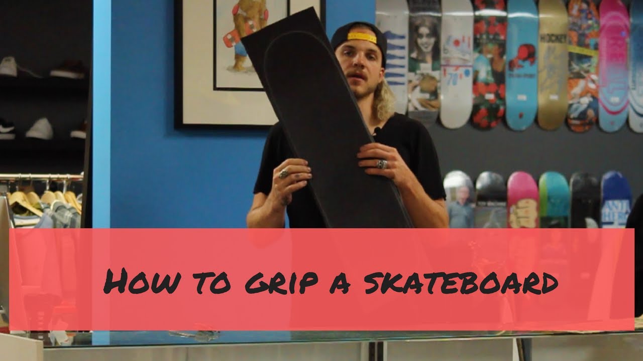 How To Put Griptape On A Skateboard