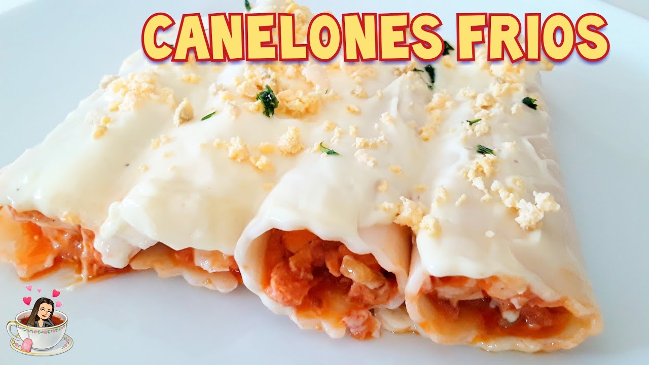 CANELONES  FRIOS -sin horno- Receta de VERANO