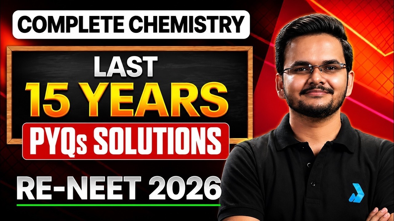 Complete Chemistry Last 15 Years PYQs Solutions In One Shot | RE-NEET 2026
