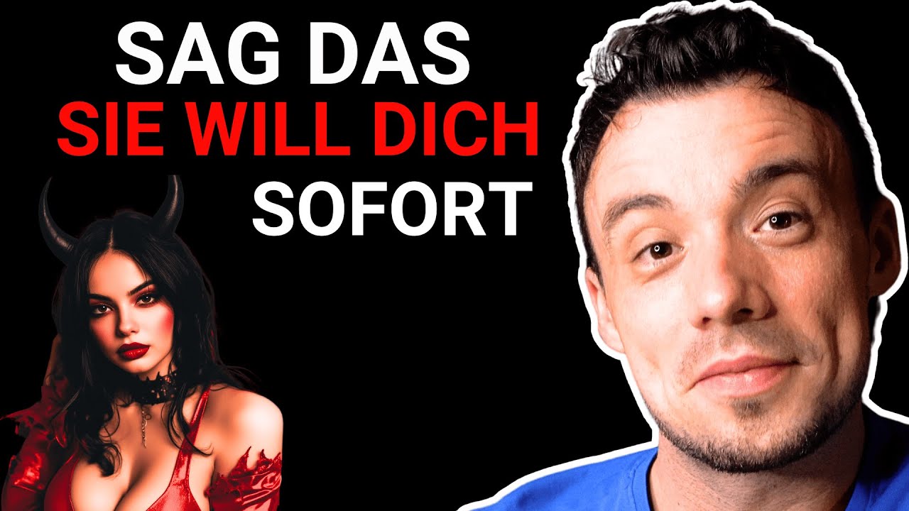Frauen schlafen sofort mit dir, wenn... 3 zweideutige Sätze