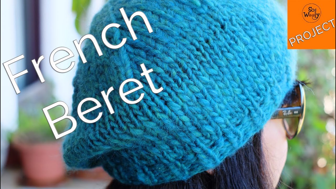 Super easy French Beret knitting pattern (ideal for beginners) - So Woolly