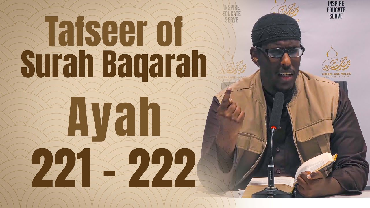 50: Tafseer Surah al-Baqarah (Verses 221-222) - Shaykh Mustafa Abu Rayyan
