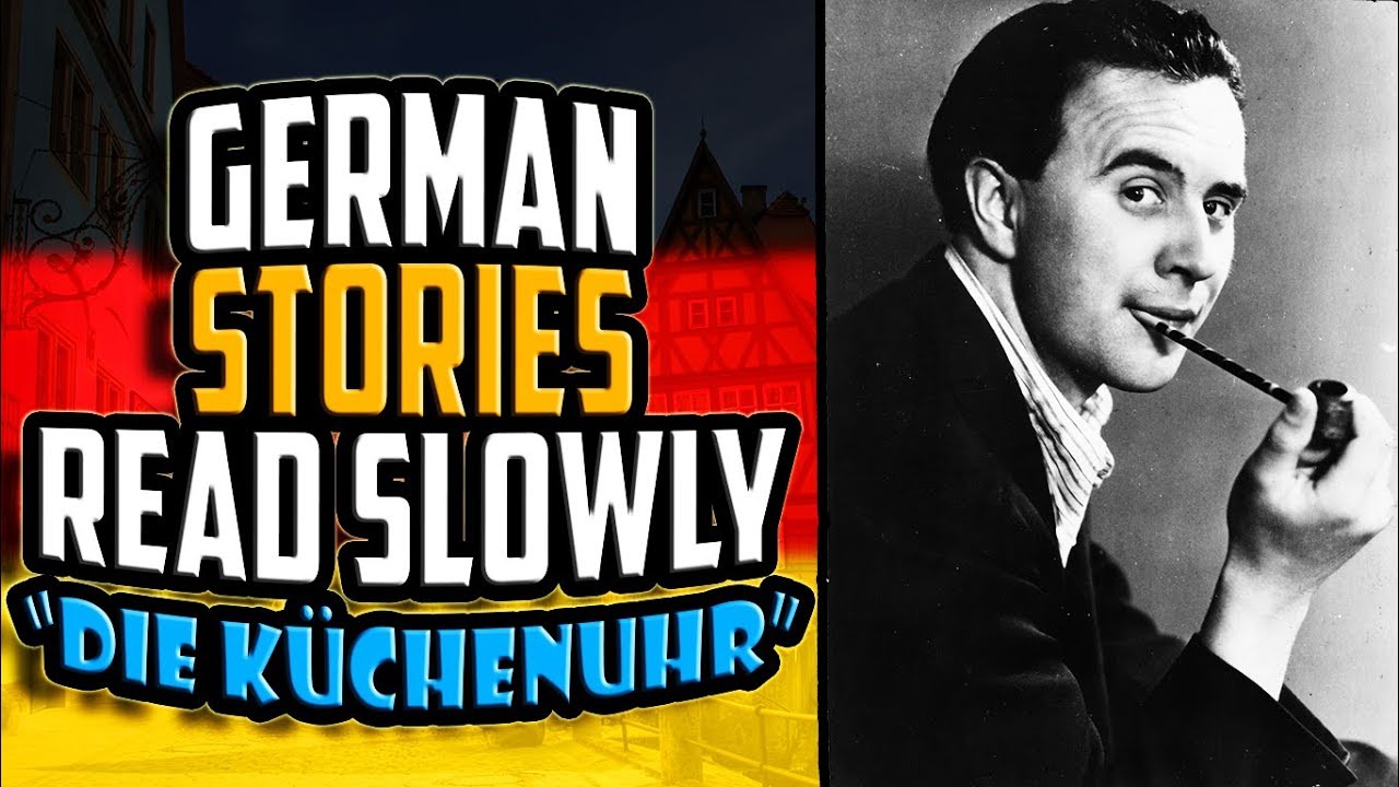 German Stories Read Slowly | Die Küchenuhr by Wolfgang Borchert | Get Germanized | #1