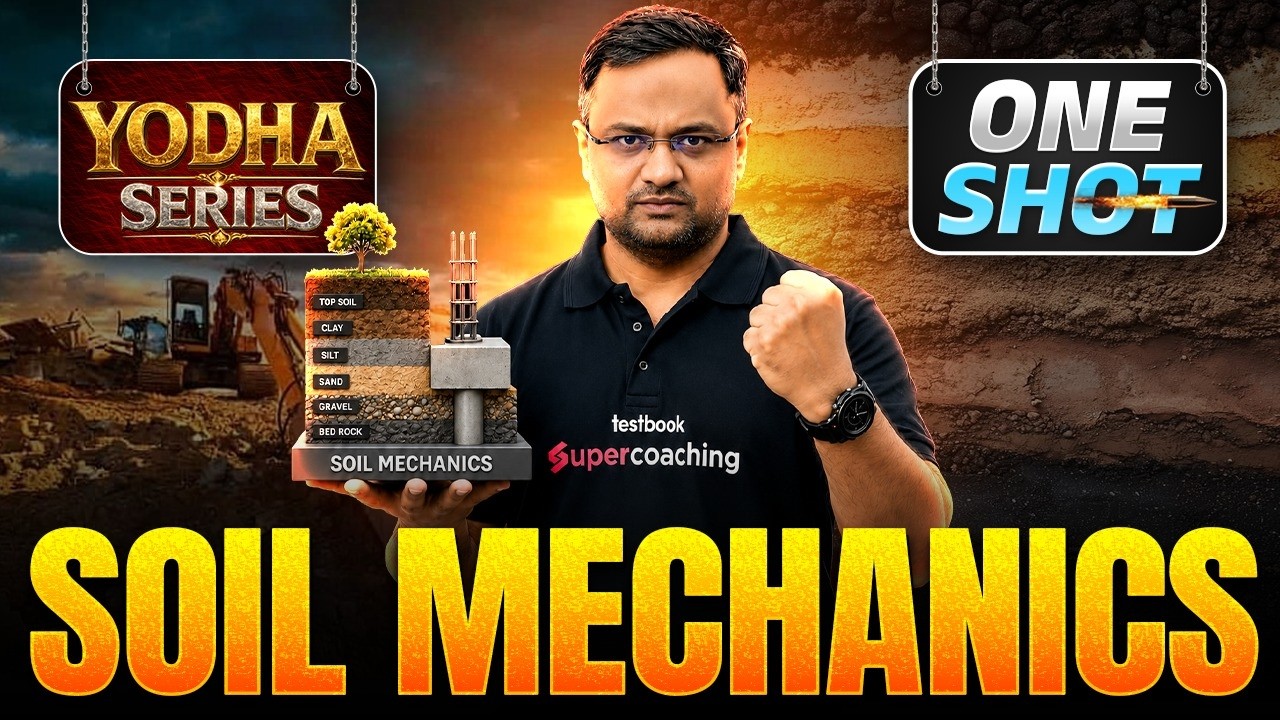 Soil Mechanics In ONE SHOT | Soil Mechanics For All AE/JE Exams | Soil Mechanics Civil Engineering