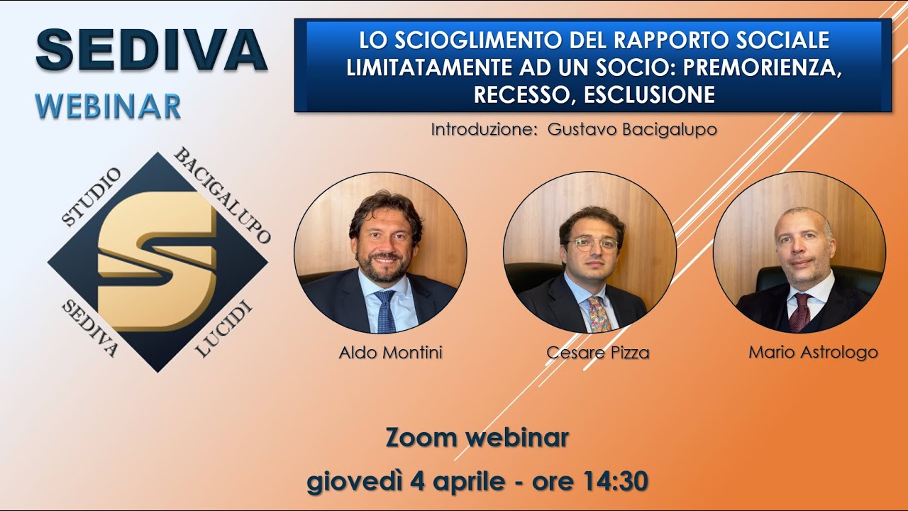 WEBINAR SEDIVA 2024  n. 5 Lo scioglimento del rapporto sociale limitatamente a un socio
