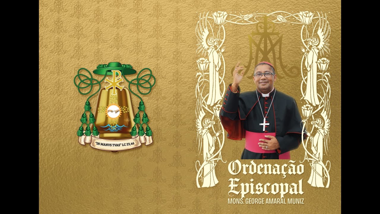 Ordenação Episcopal de Mons. George Muniz