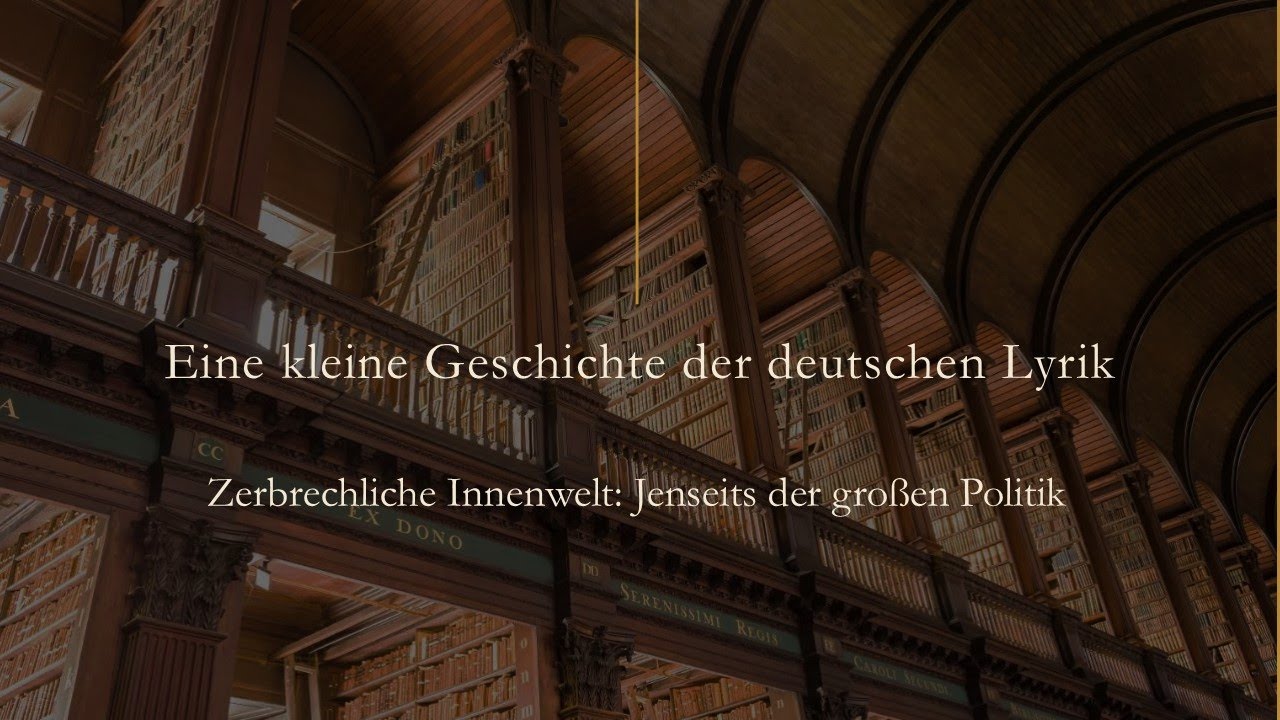 Eine kleine Geschichte der deutschen Lyrik (6): Zerbrechliche Innenwelt: Abseits der großen Politik
