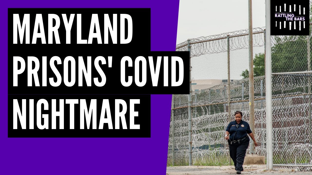 The unending COVID-19 disaster in Maryland prisons