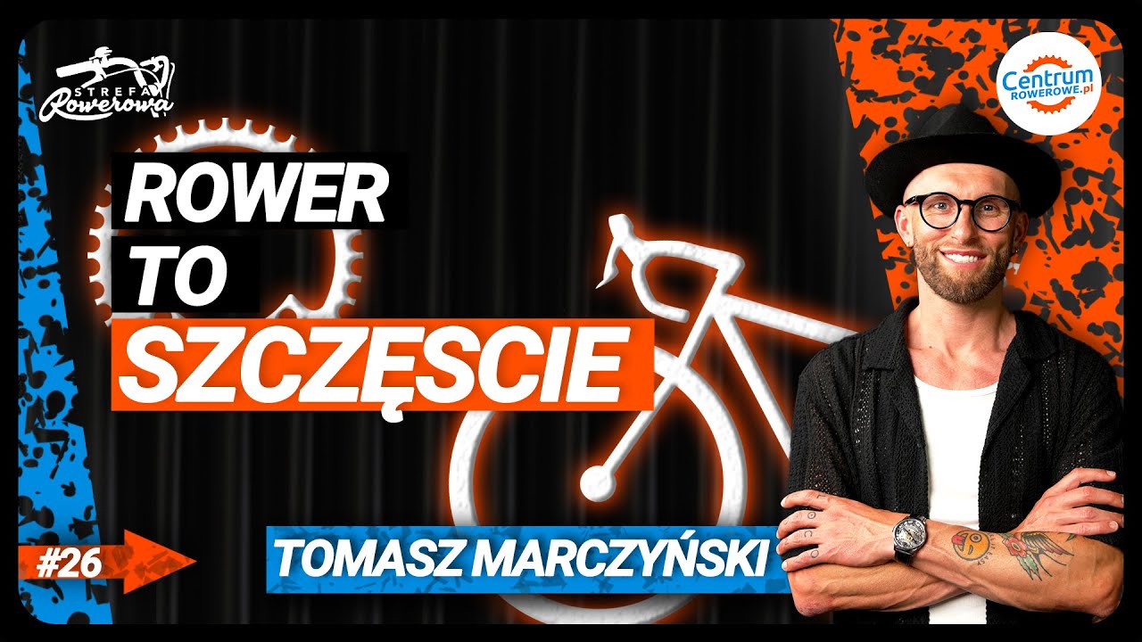 KOLARSTWO okiem zawodowca - TOMASZ MARCZYŃSKI | STREFA ROWEROWA