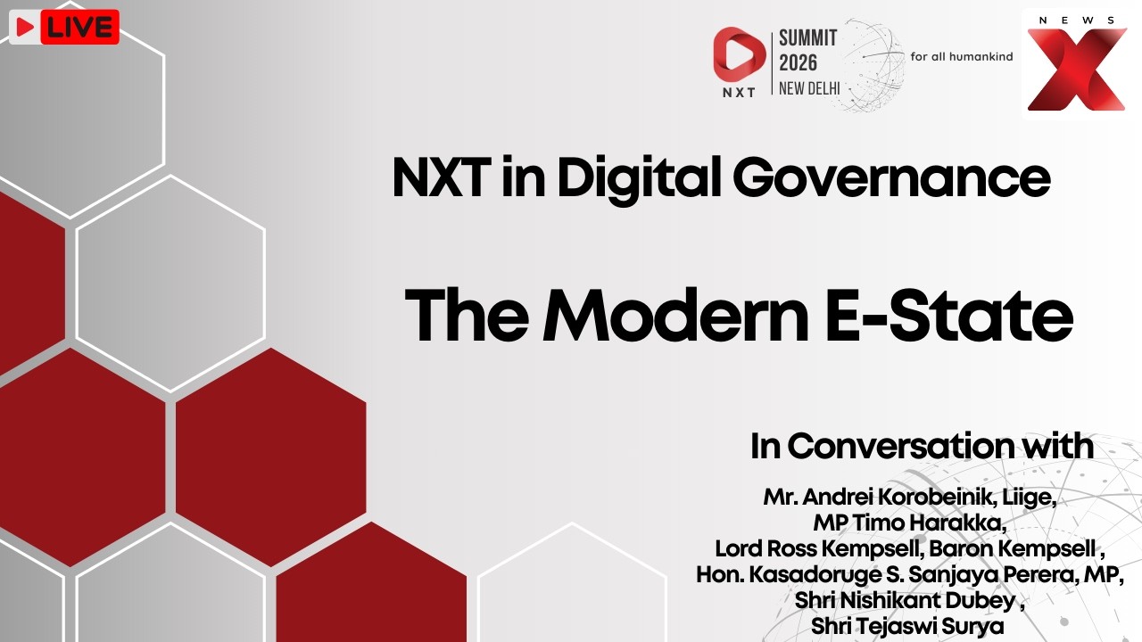 NXT Summit 2026 LIVE | NXT in Digital Governance; The Modern E-State