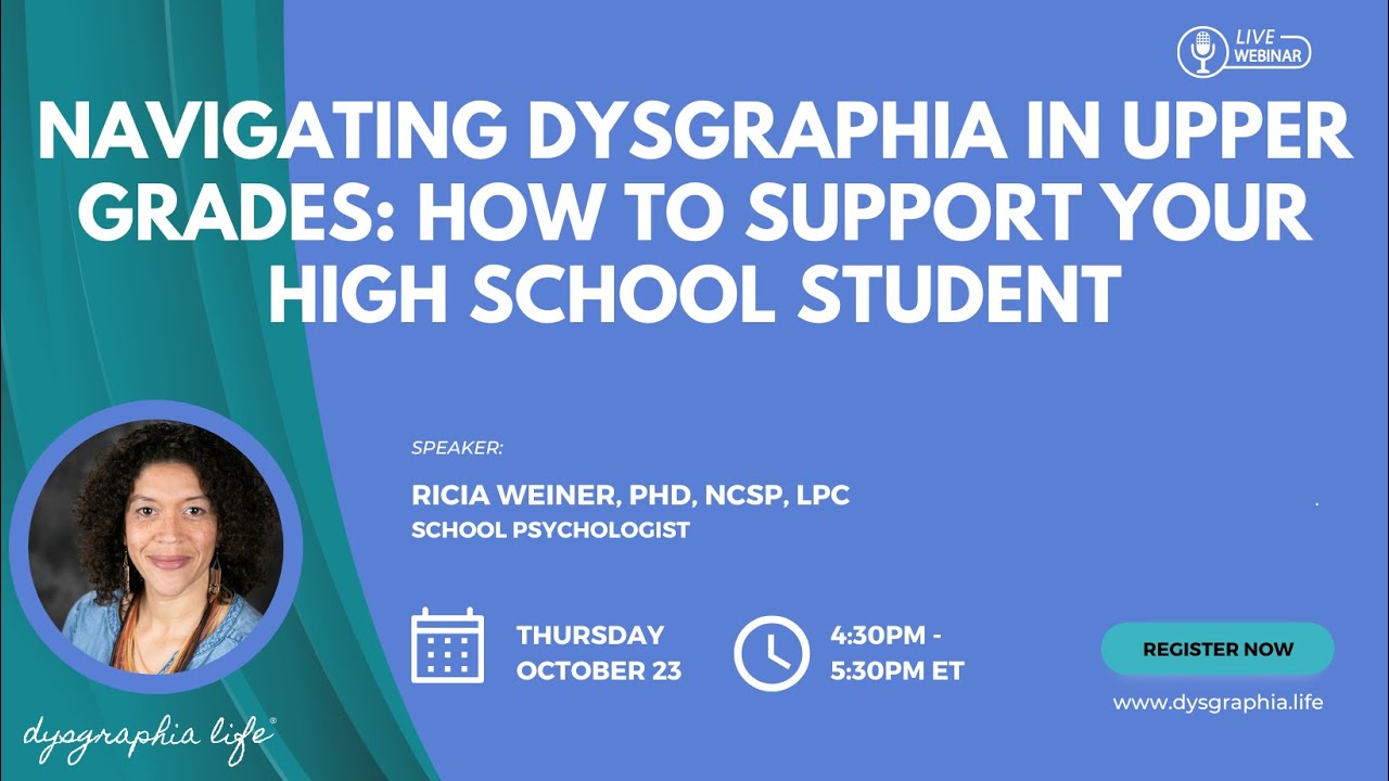 Navigating Dysgraphia in Upper Grades: How to Support Your High School Student