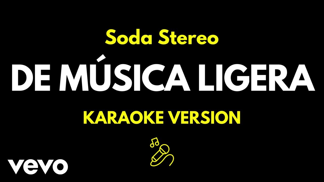 Soda Stereo - De Música Ligera (Versión Karaoke)