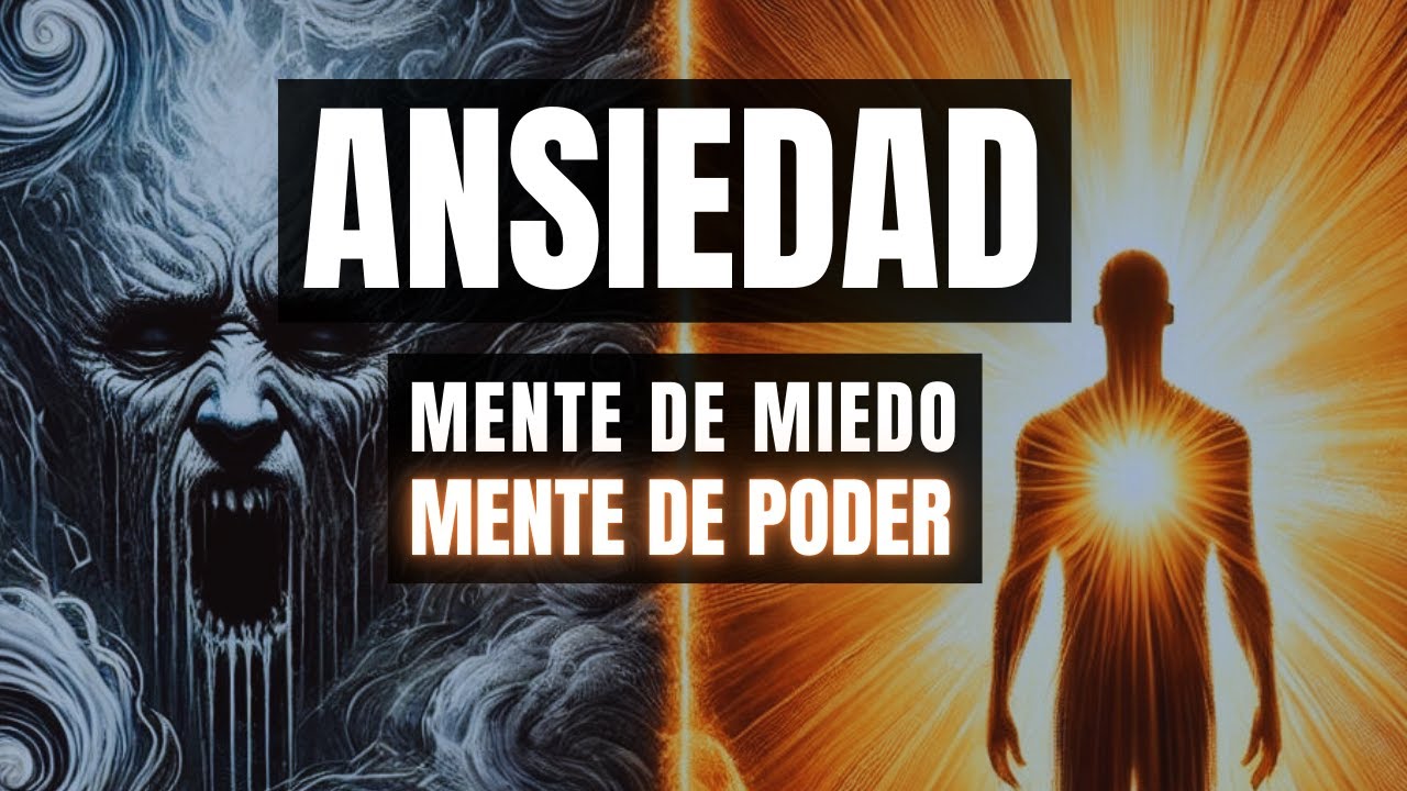 ANSIEDAD  MENTE DE MIEDO, MENTE DE PODER (VERSIÓN ANIMADA)