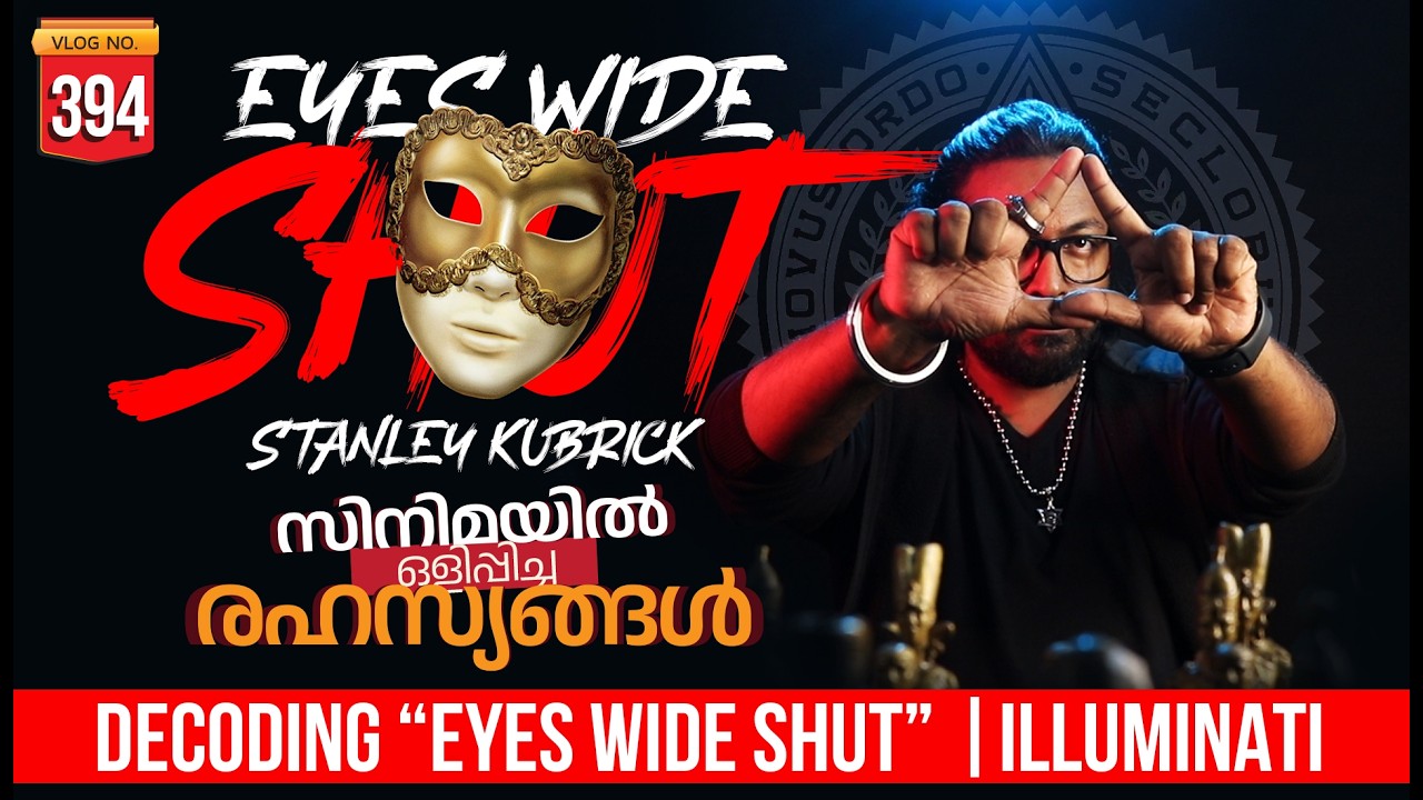 👁️ THEY ARE HERE | EYES WIDE SHUT | ILLUMINATI MALAYALAM | DARKMODE ©BeyporeSultan Vlog 394