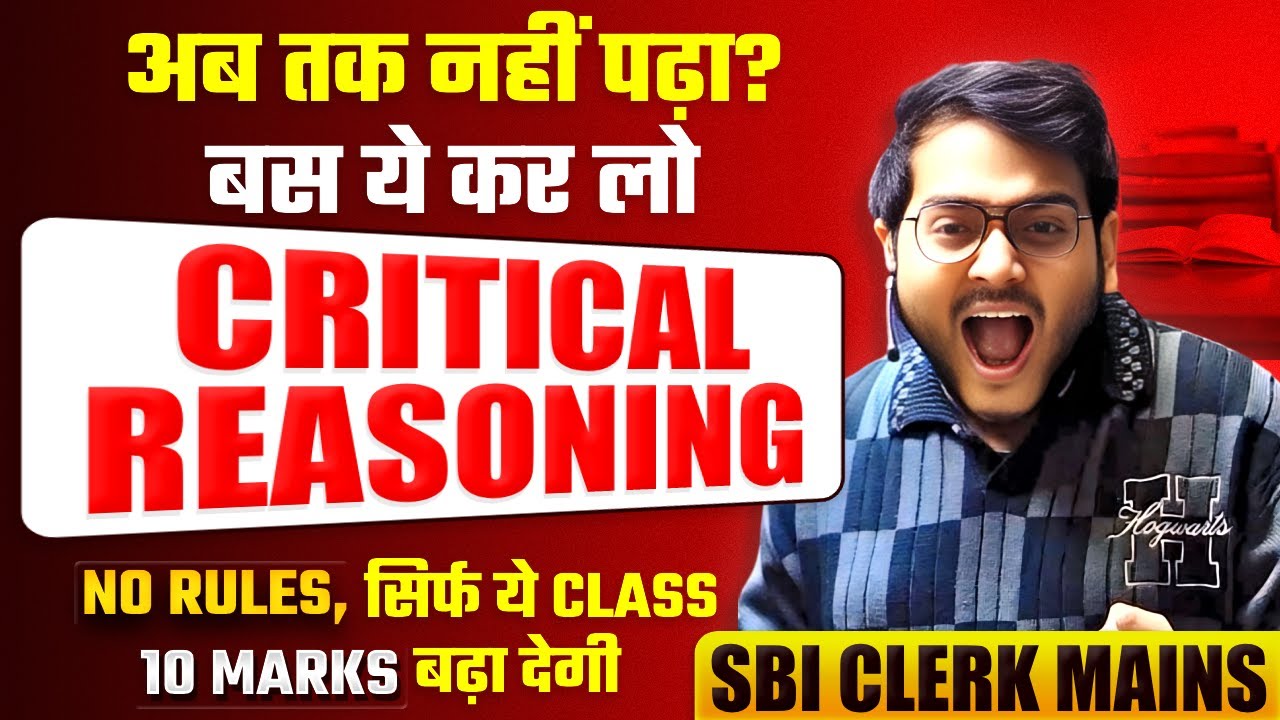 🔥🔴 Critical Reasoning One Shot for SBI CLERK Mains | ✅🔥 Critical Reasoning All Tricks | Harshal Sir