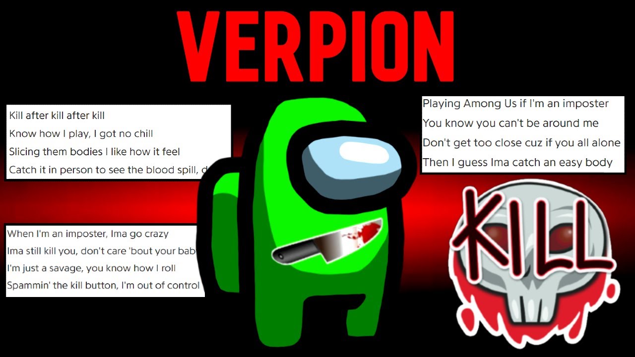 Among Us but I use Verpion lyrics