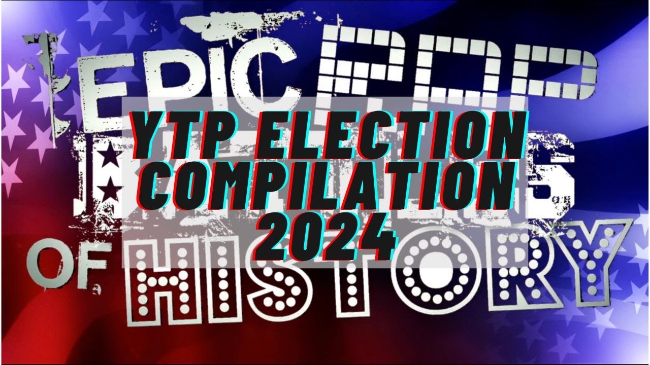 The ERB YTP Election Compilation 2024