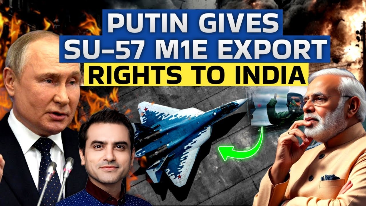 PUTIN GIVES Su-57 M1E Export Rights to INDIA | CWSJ-2479 | Sumeet Jain