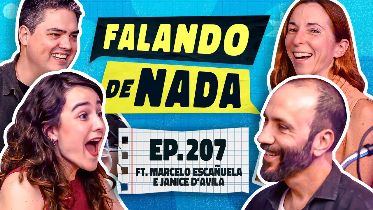 Explorando Pssica da Netflix com Marcelo Escañuela e Janice D’ávila | Ep 207 | Falando de Nada