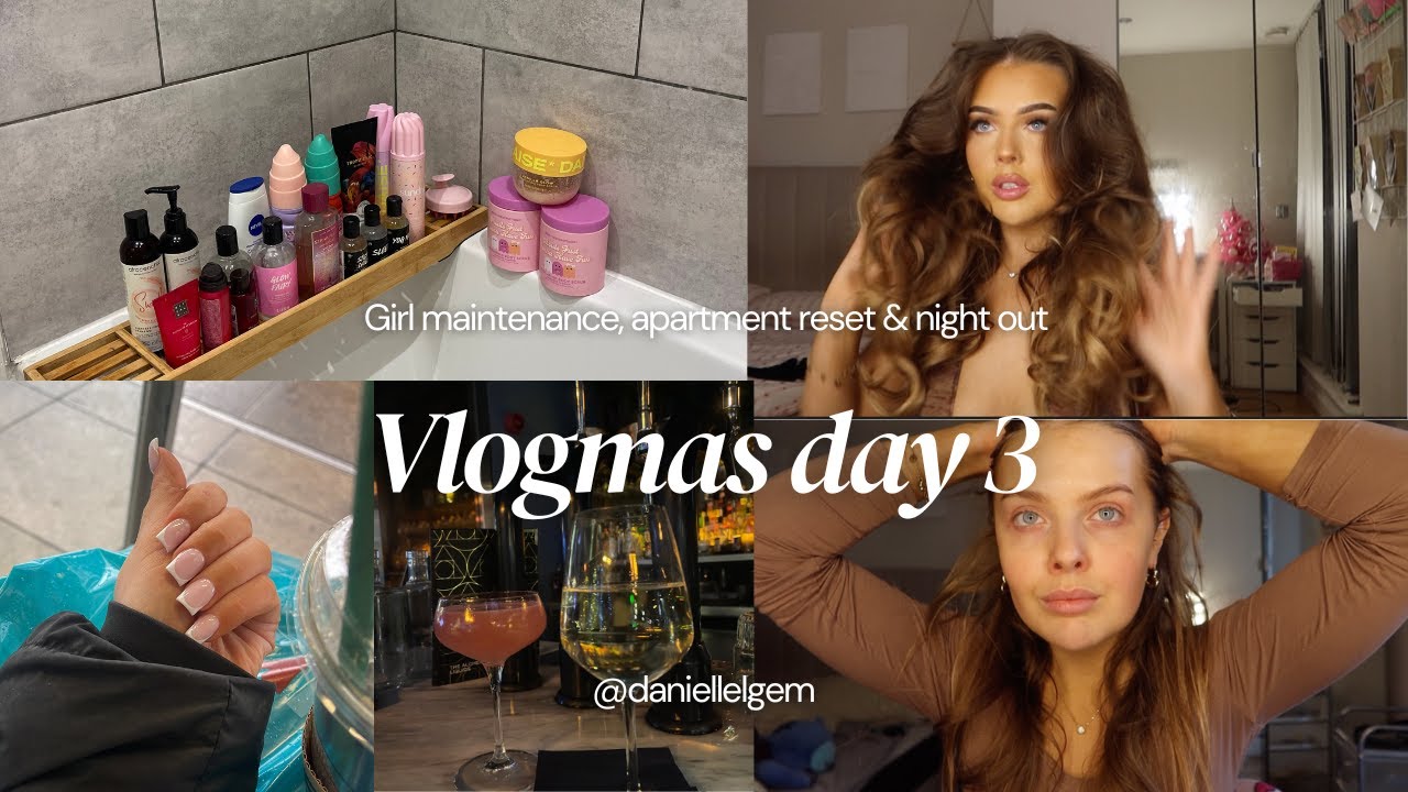 Vlogmas Day 3: Self-Care Glow Up, Apartment Reset & Getting Ready for Drinks 🍸✨