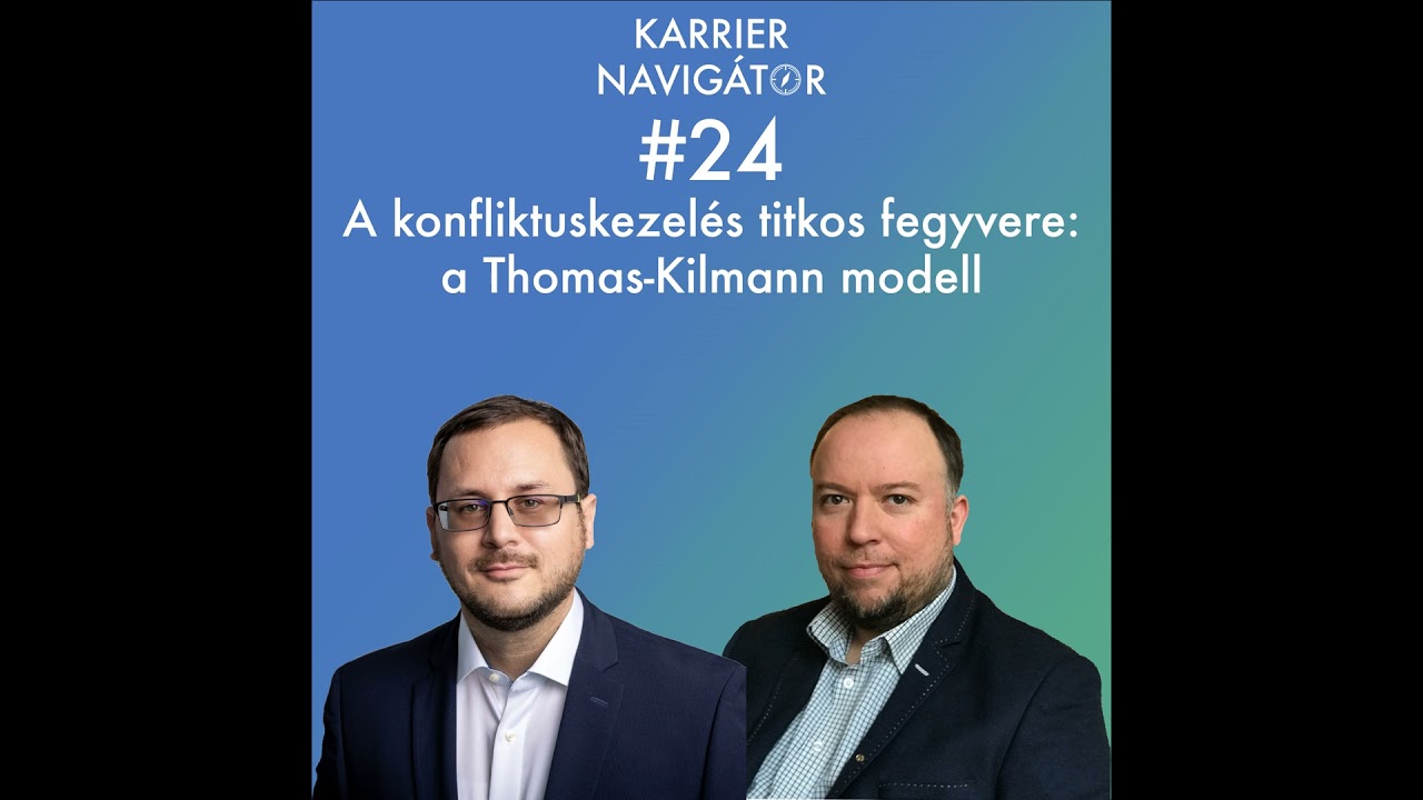 #24 A konfliktuskezel&eacute;s titkos fegyvere: a Thomas-Kilmann modell