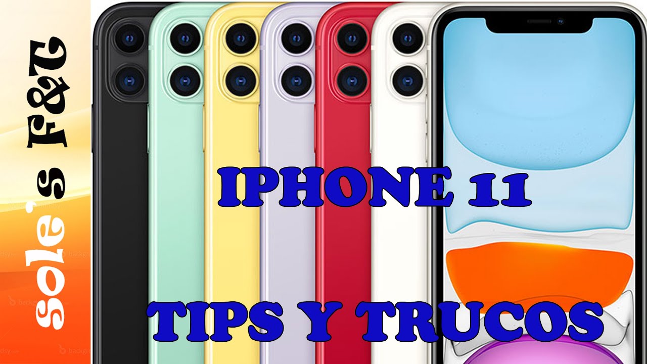 Iphone 11   TIPS Y TRUCOS