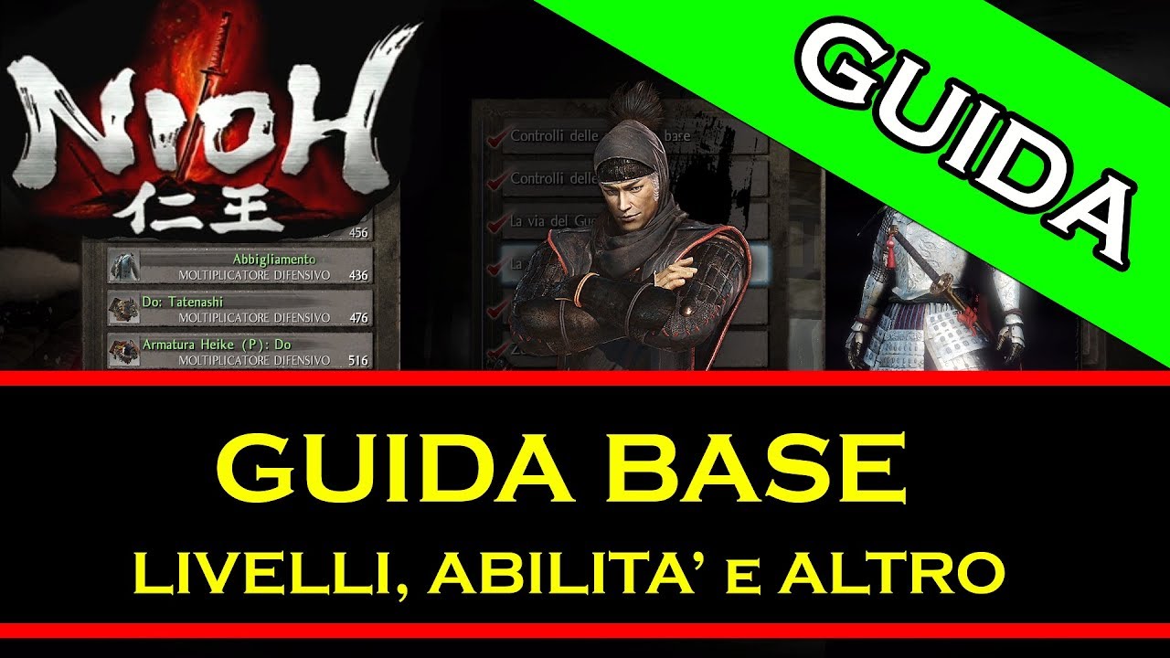Nioh - Guida Base Livelli, Abilita, Talismani e Altro Ancora