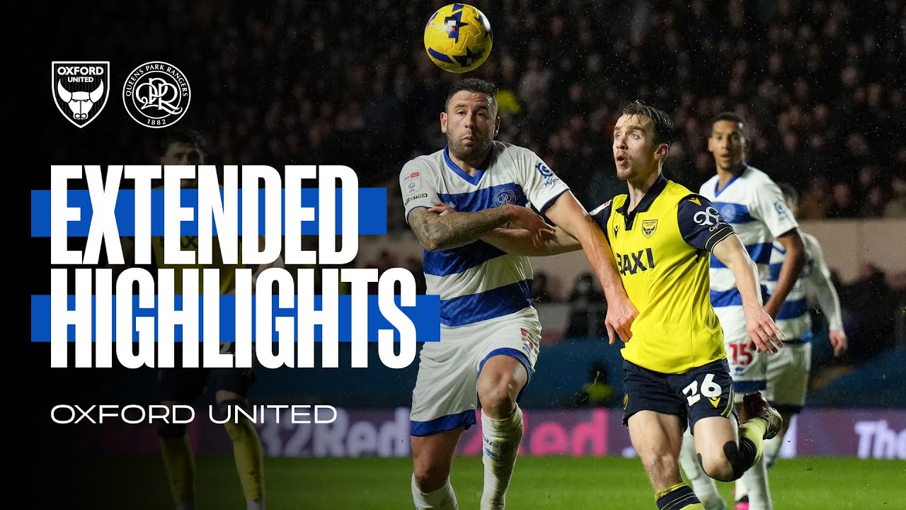 Oxford United 0-0 QPR | Extended Highlights | Sky Bet Championship