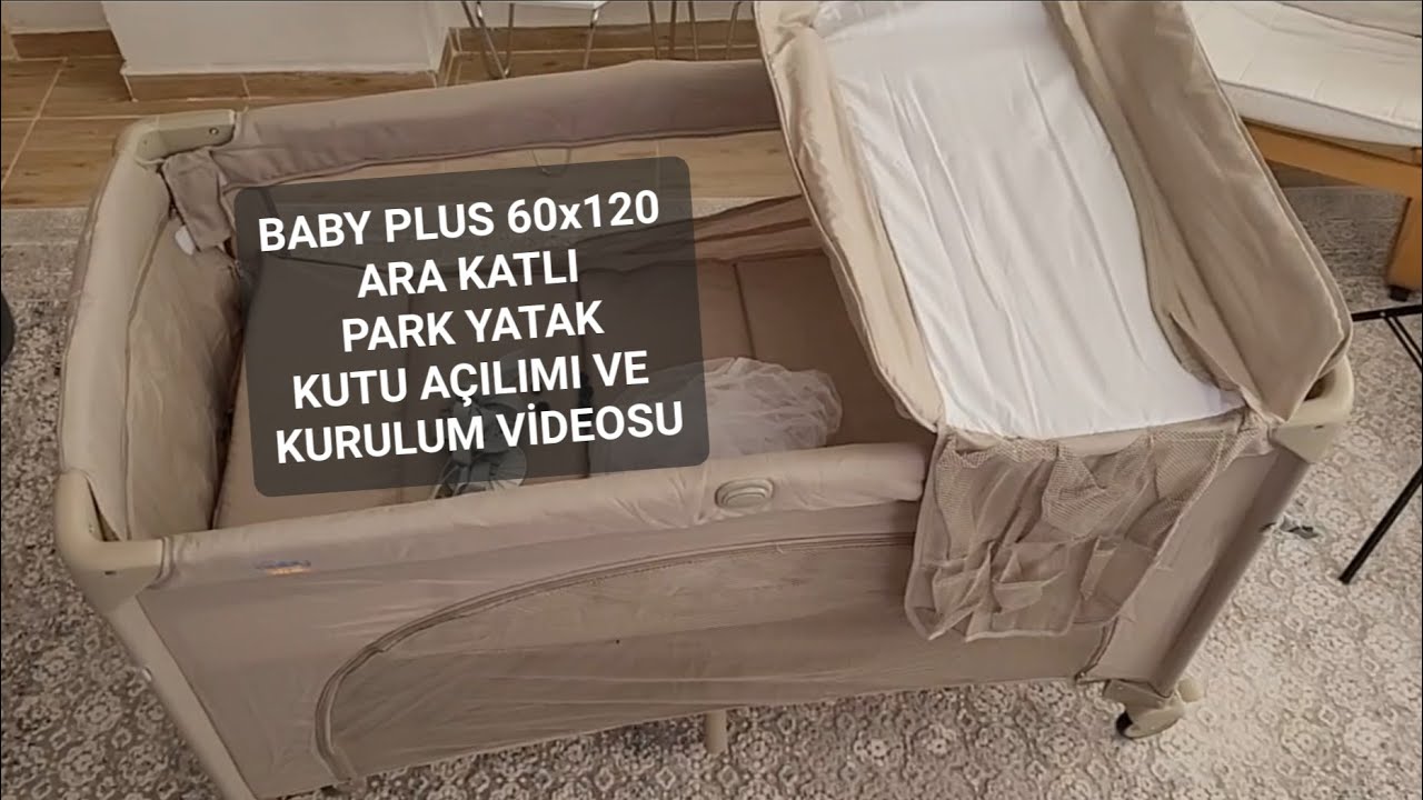 BABY PLUS 69x120 ARA KATLI PARK YATAK KUTU AÇILIMI. PARK YATAK NASIL KURULUR?