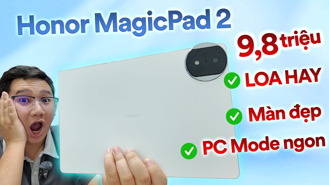 Ấn tượng với Honor MagicPad 2 giá 9,8 triệu: Loa hay, màn đẹp, PC Mode ngon!