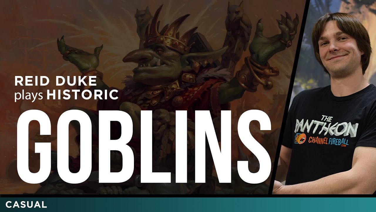 Goblins - Historic MTG | Reid Duke