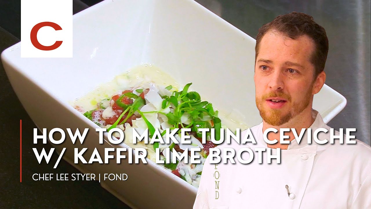Tuna Ceviche with an Apple and Kaffir Lime Broth | Chef Lee Styer