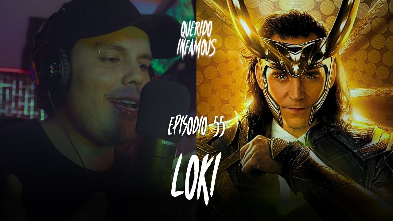 Ep. 55: LOKI | Podcast | Querido Infamous