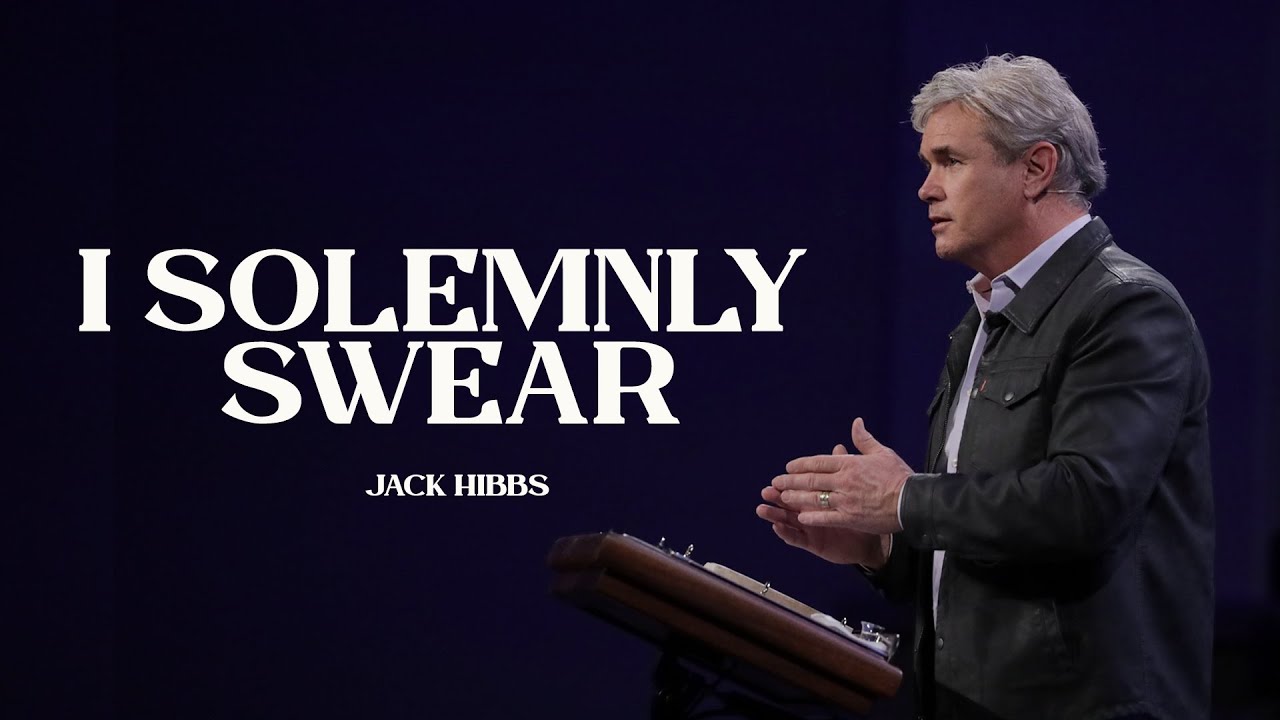 I Solemnly Swear (Hebrews 6:1-3)
